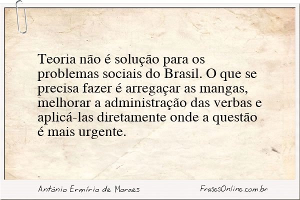Frase de Antônio Ermírio de Moraes
