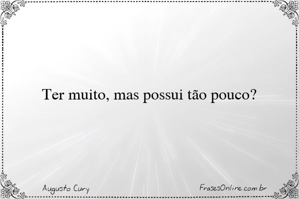 Frase de Augusto Cury