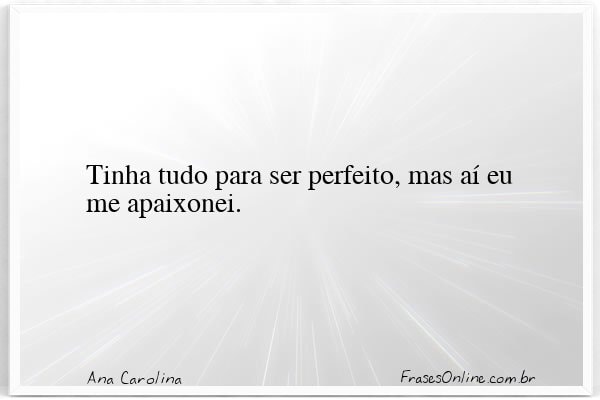 Frase de Ana Carolina