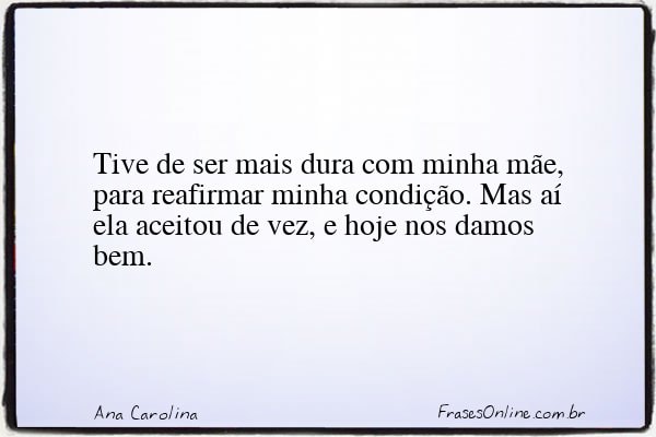 Frase de Ana Carolina