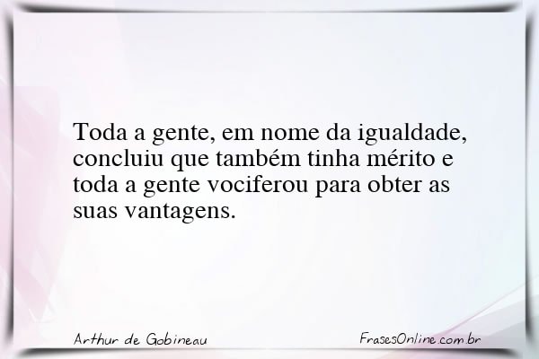 Frase de Arthur de Gobineau
