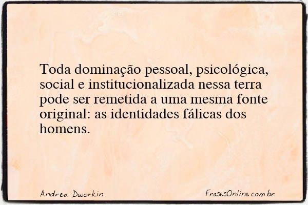 Frase de Andrea Dworkin