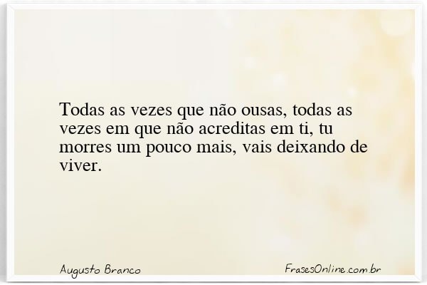 Frase de Augusto Branco