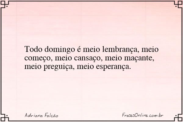 Frase de Adriana Falcão