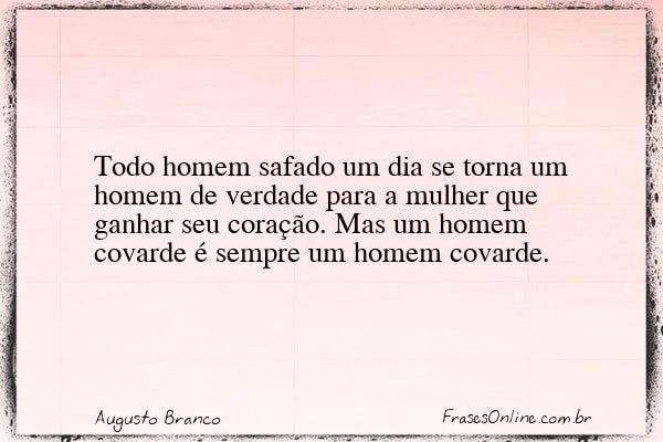 Frase de Augusto Branco