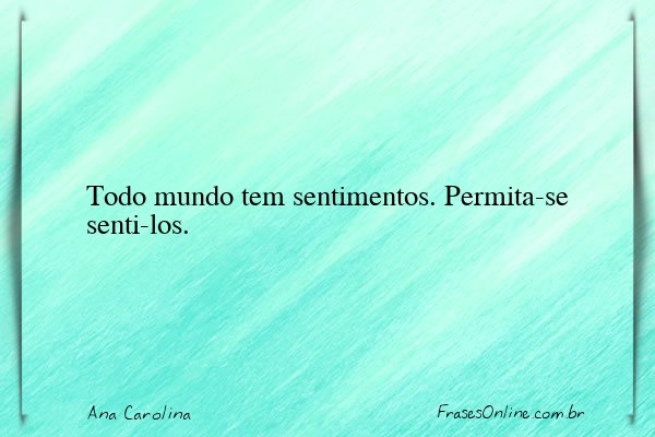 Frase de Ana Carolina