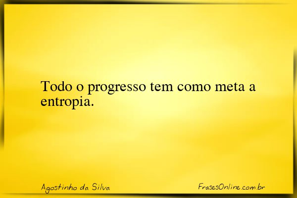 Frase de Agostinho da Silva