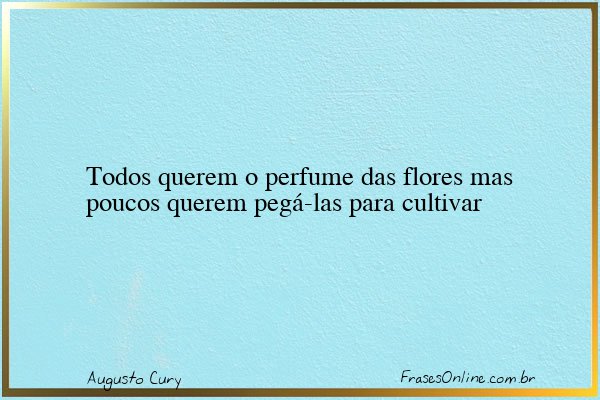 Frase de Augusto Cury