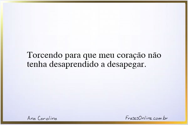 Frase de Ana Carolina