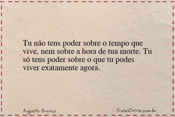 Frase de Augusto Branco