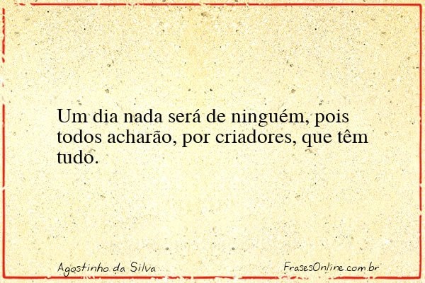 Frase de Agostinho da Silva