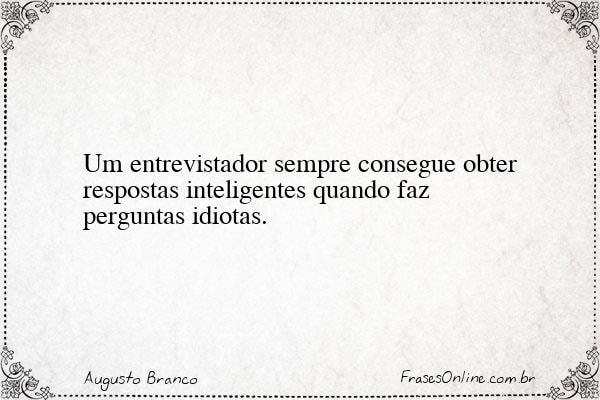 Frase de Augusto Branco