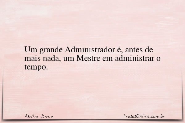 Frase de Abílio Diniz