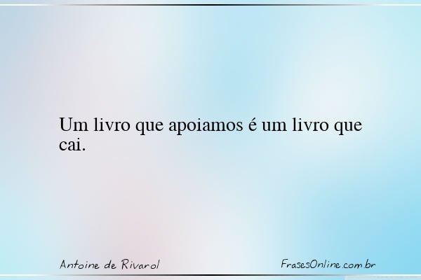 Frase de Antoine de Rivarol