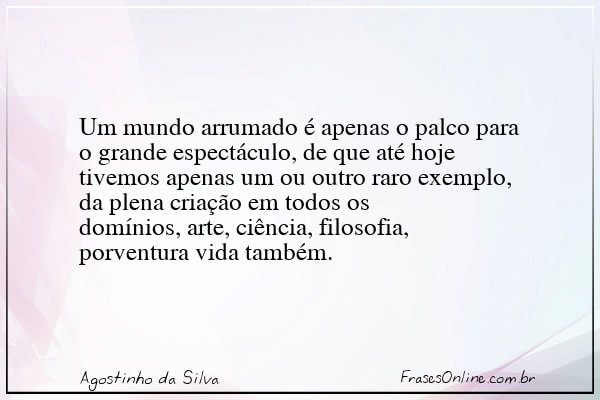 Frase de Agostinho da Silva