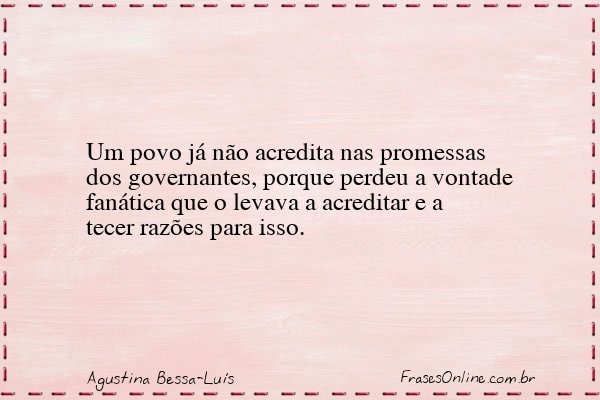 Frase de Agustina Bessa-Luís