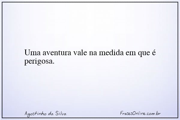 Frase de Agostinho da Silva