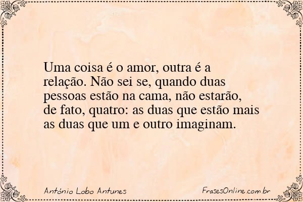 Frase de António Lobo Antunes