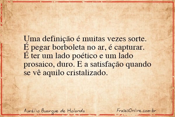 Frase de Aurélio Buarque de Holanda