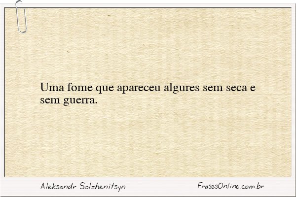 Frase de Aleksandr Solzhenitsyn