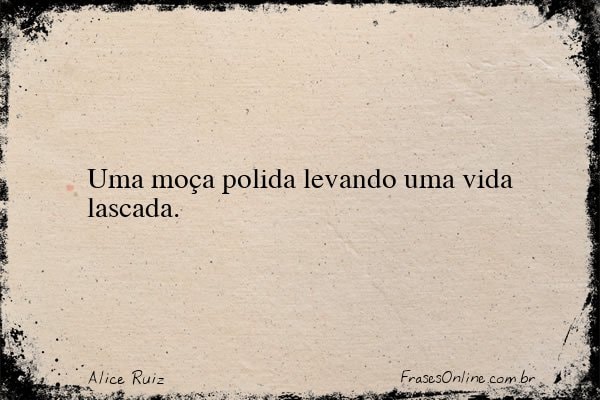 Frase de Alice Ruiz