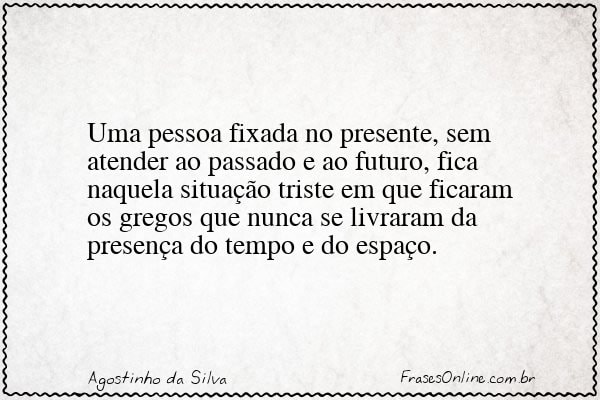 Frase de Agostinho da Silva