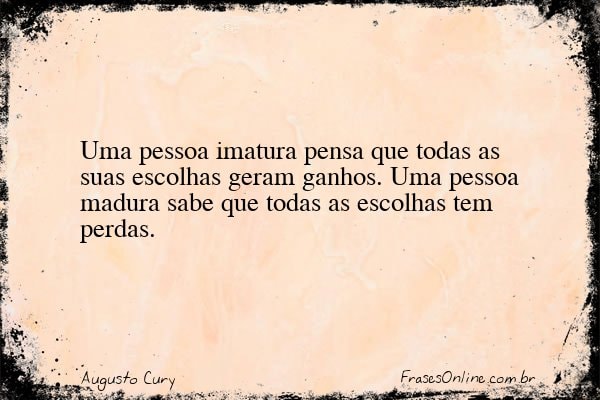 Frase de Augusto Cury