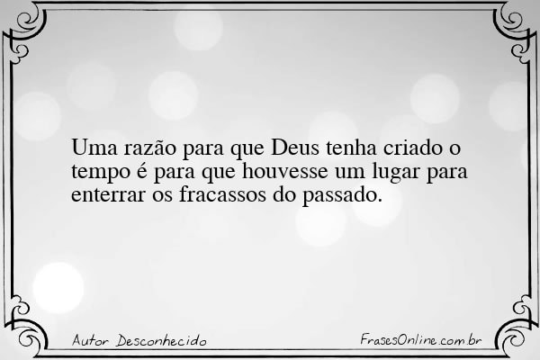 Frase de Autor Desconhecido