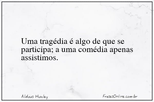 Frase de Aldous Huxley