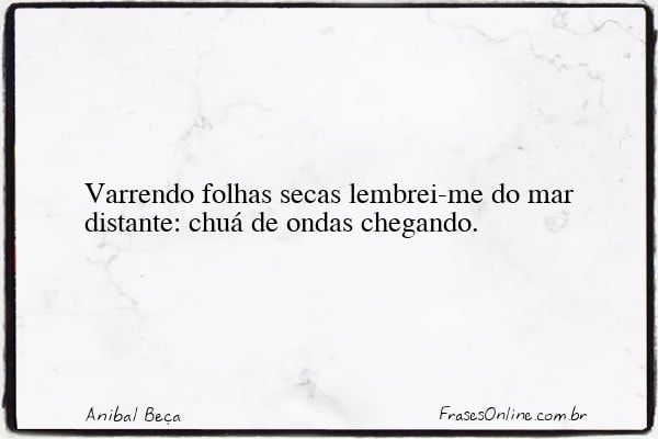 Frase de Anibal Beça