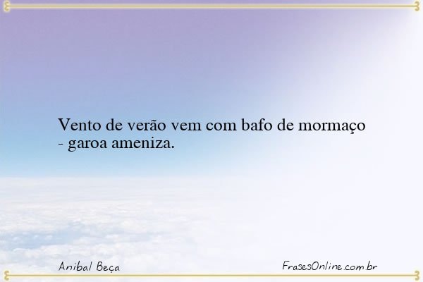Frase de Anibal Beça