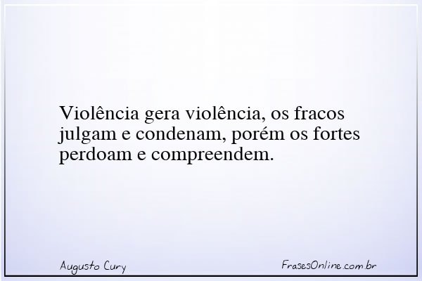 Frase de Augusto Cury