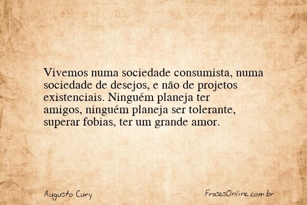 Frase de Augusto Cury