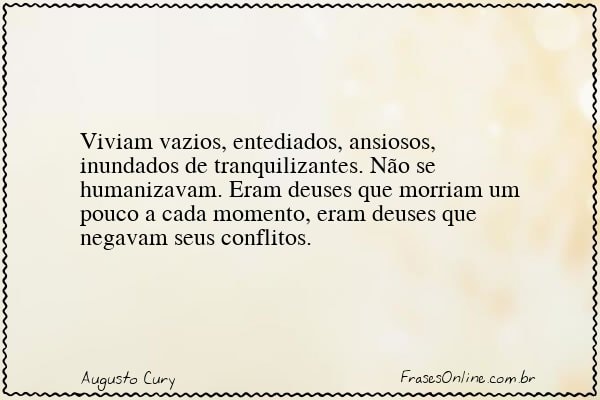 Frase de Augusto Cury