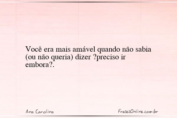 Frase de Ana Carolina