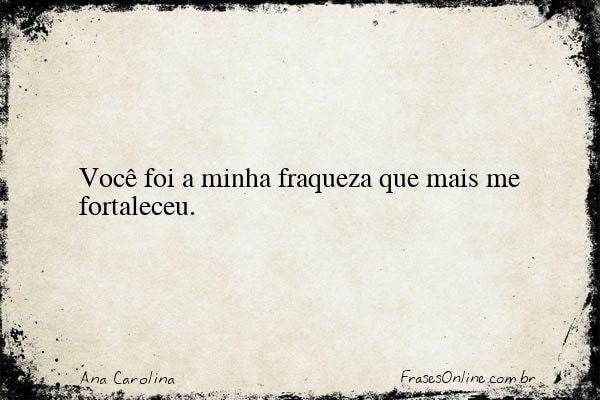 Frase de Ana Carolina