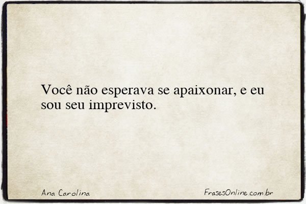 Frase de Ana Carolina