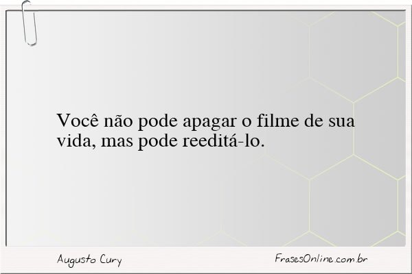 Frase de Augusto Cury