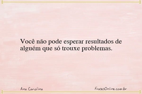 Frase de Ana Carolina