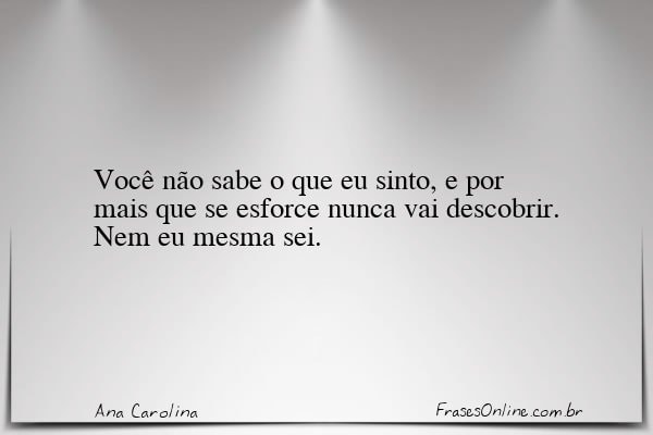 Frase de Ana Carolina