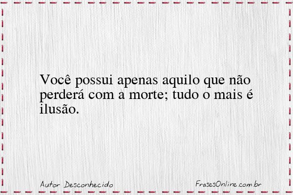 Frase de Autor Desconhecido