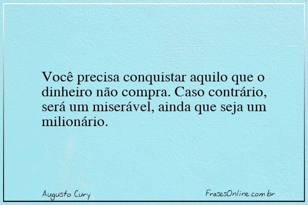 Frase de Augusto Cury