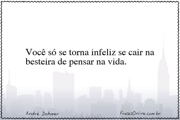 Frase de André Dahmer