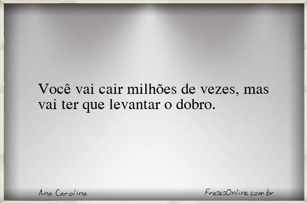 Frase de Ana Carolina