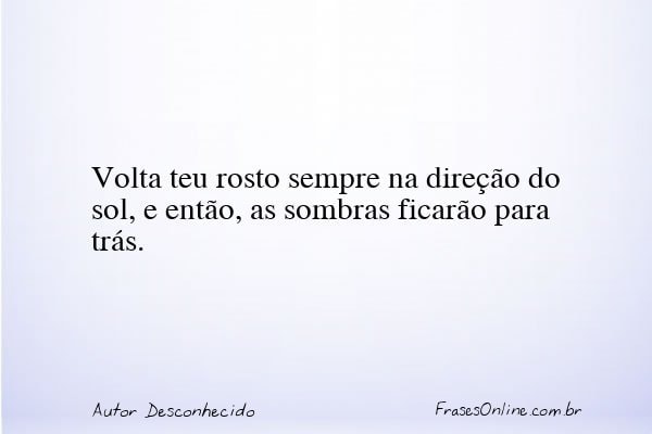 Frase de Autor Desconhecido