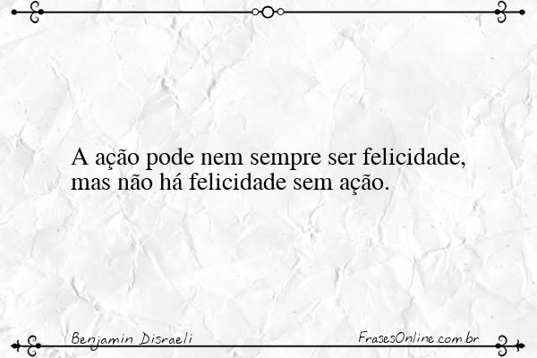 Frase de Benjamin Disraeli