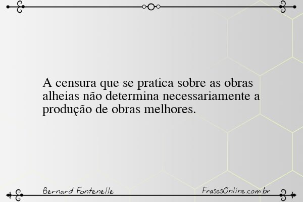 Frase de Bernard Fontenelle