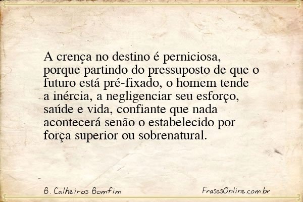 Frase de B. Calheiros Bomfim