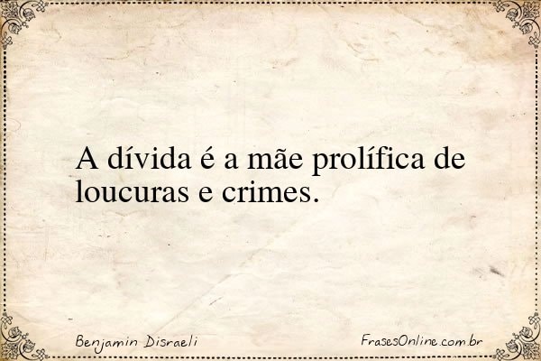 Frase de Benjamin Disraeli