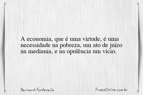 Frase de Bernard Fontenelle